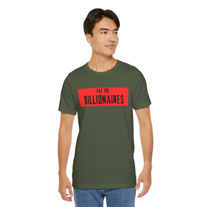 Eat the billionaires.