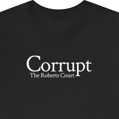 Corrupt - The Roberts Court