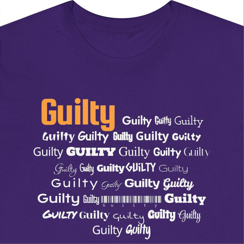 Guilty Guilty Guilty  Guilty Guilty