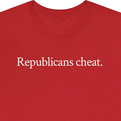 Republicans cheat.